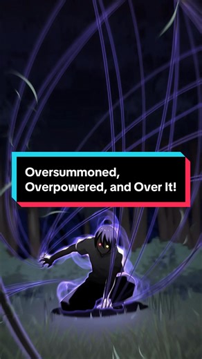 Oversummoned, Overpowered, and Over It!🔥 #anime #animeedit