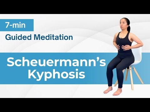 7-min Guided Meditation for Scheuermann's Kyphosis, Hyperkyphosis, Rounded Back