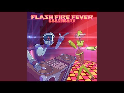 Flash Fire Fever