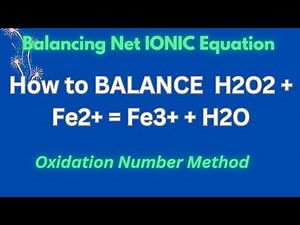 How to BALANCE H2O2 + Fe2+ = Fe3+ + H2O by Oxidation Number Method #balancingredoxequations