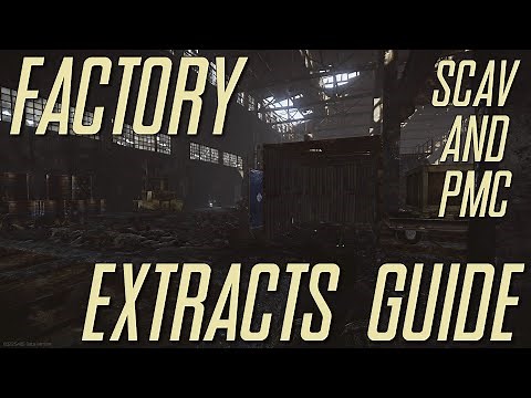 Escape from Tarkov - Factory Extracts Guide for New Players