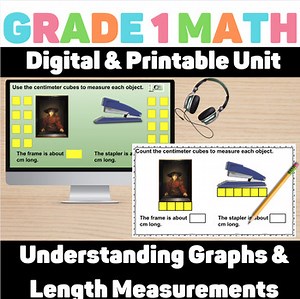 Grade 1 Math Unit 3: Digital & Printable Understanding Graphs & Measurement