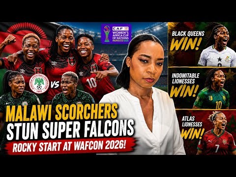 WAFCON 2026: Malawi Upset Nigeria 🇳🇬 as Ghana 🇬🇭and Cameroon 🇨🇲 Celebrate Opening Wins