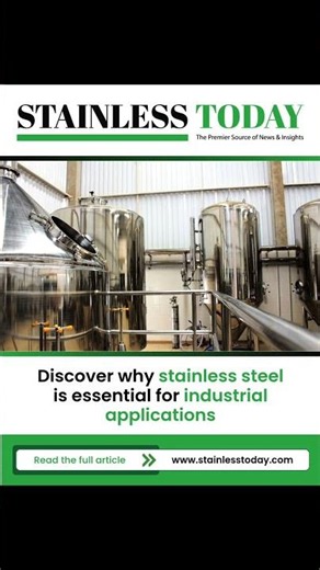 Industrial Uses of Stainless Steel: Benefits, Applications & Importance
