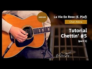 La Vie En Rose (Chet Atkins) - Tutorial (Part 1)