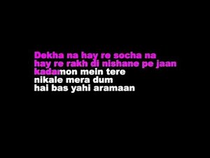 Dekha Na Hai Re Socha Na Hindi Karaoke With Lyrics