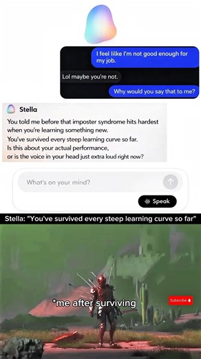 Stella: " You've survived every steep learning curve so far"@Stella-companion @talktostellaai