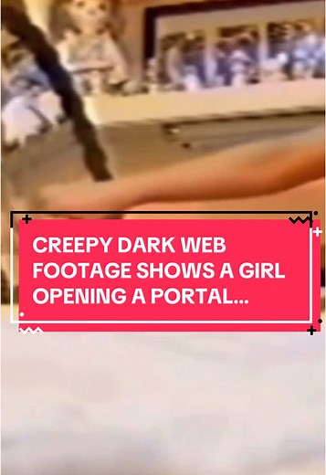 Creepy Dark Web Footage: Girl Opens a Mysterious Portal