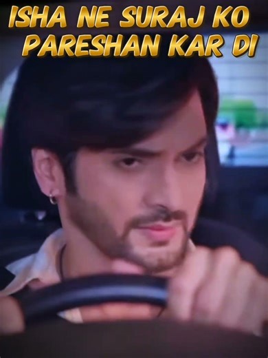 Isha ke payal se Suraj ho gaye hairan🫶 #isha #suraj #patibrahmachari #serial #actress #sad #romantic