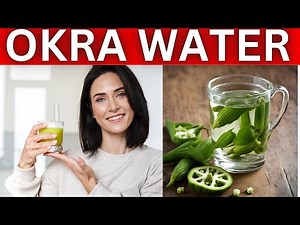 10 Powerful Benefits Of Drinking Okra Water