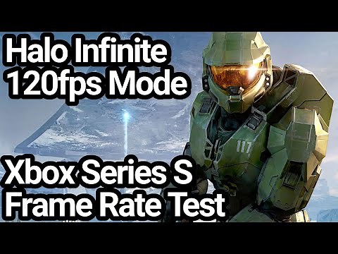 Halo Infinite Xbox Series S 120fps Mode Frame Rate Test