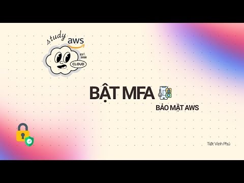 2. Hướng Dẫn Bật MFA Cho Tài Khoản AWS