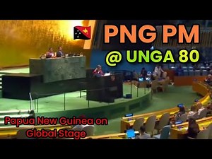 🇵🇬 PNG Prime Minister’s Powerful Speech at 80th UN General Assembly | United Nations 2025