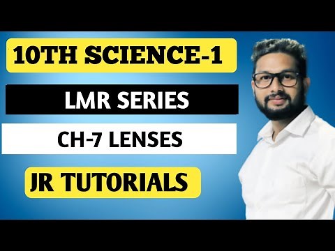 10th Science-1 LMR Series | 10th Board Exam 2022 | Chapter-7 Lenses | JR Tutorials |