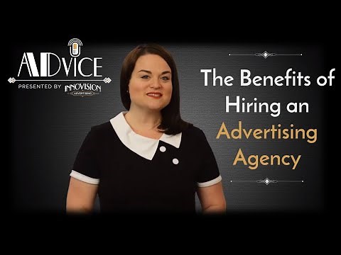The Benefits of Hiring an Advertising Agency