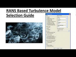 How to select turbulence model for CFD in ANSYS Fluent | RANS Models | Turbulent Flow | CFD Theory