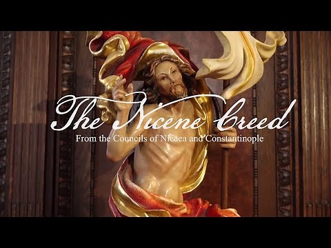 Nicene Creed - The Creeds of the Catholic Church