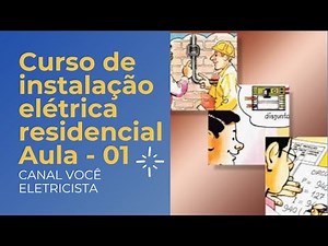 Aula - 01Curso a distância de Instalaçao Elétrica Residencial torne-se um Eletricista Residencial