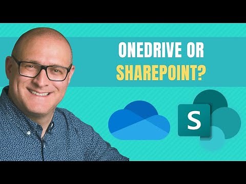 OneDrive or SharePoint?