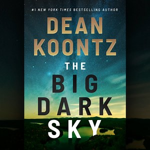 Here is the cover for my upcoming novel, The Big Dark Sky, releasing July 19, 2022 from Amazon Publishing. It’s a novel about a strange ranch in Montana, to which diverse characters are drawn by a series of amazing coincidences, toward a confrontation with evil in more than one terrifying form. Amazon.com/TheBigDarkSky | Dean Koontz