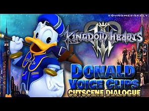 All Donald Duck - Cutscene Dialogue - Voice Clips • Kingdom Hearts 3 • Lines (Tony Anselmo) ENGLISH