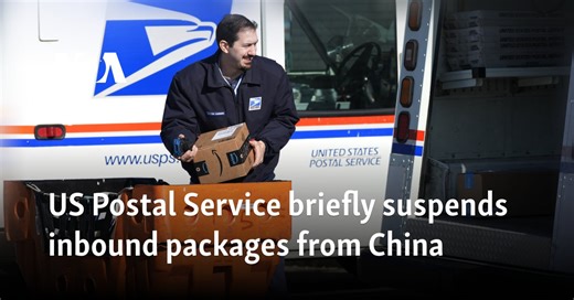 US Postal Service briefly suspends inbound packages from China