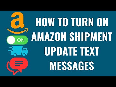 How to Turn On Amazon Shipment Update Text Messages
