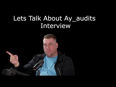 Lets Talk About Ay audits Interview.
