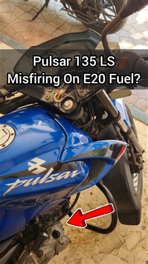 Pulsar 135 LS Misfiring On E20 Fuel? - Need A Solution - E20 Petro Is Killing My Older Motorcycle