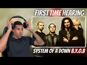 FIRST TIME HEARING System Of A Down - B.Y.O.B | REACTION