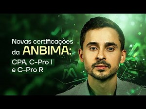 NOVAS CERTIFICAÇÕES ANBIMA - Nomes divulgados: CPA, C-Pro I e C-Pro R