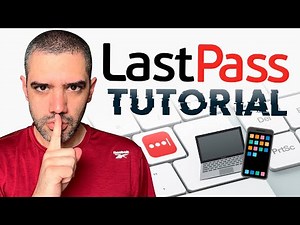 TUTORIAL LastPass | Gestor de Contraseñas Para Dummies