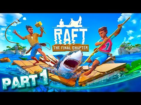 New Update The Final Chapter | Raft Gameplay