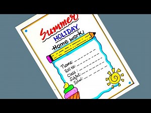 Front cover page design idea for Summer Holiday Homework/assignment cover page design