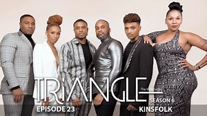 TRIANGLE Season 6 Episode 23 Kinsfolk”  - Triangle Season 6 - Brtb TV