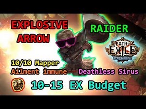 POE 3.15 | Explosive Arrow Raider | Insane Map Farmer+Deathless Sirus | Low Budget | Expedition