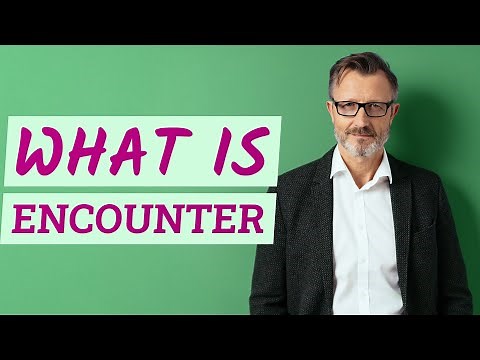 Encounter | Meaning of encounter