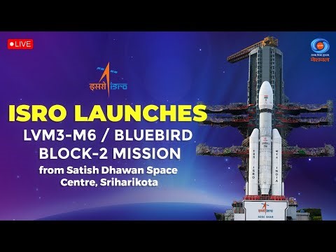 LIVE: LVM3-M6 / BlueBird Block-2 Mission | ISRO | Satish Dhawan Space Centre, Sriharikota