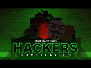 BuurmanTenus HACKERS Compilation (Roblox MEMES)