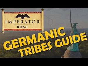Imperator: Rome - Germanic Tribes Guide