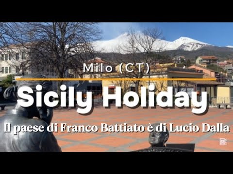 Milo (CT)…il paese di Franco Battiato e di Lucio Dalla…