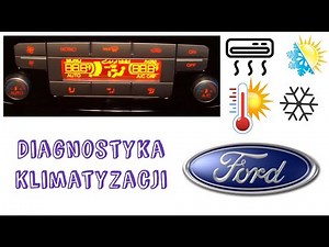 DIAGNOSTYKA Klimatyzacji - ukryte funkcje na panelu - Kasowanie błędów FORD S-max, Mondeo, Galaxy...