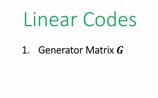 eigenchris 纠错码讲座2a -线性码-生成矩阵-双语字幕