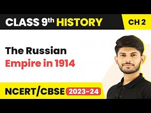 Class 9 History Chapter 2 | The Russian Empire in 1914 2023-24