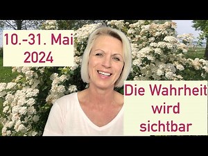 10.-31. Mai 2024 Die WAHRHEIT wird SICHTBAR - CHANNELING von EE Metatron, Michael, Haniel u.M.Maria