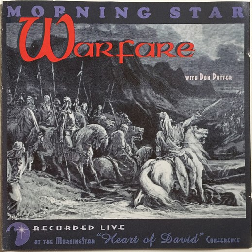Morning Star With Don Potter - Warfare (Recorded Live At The MorningStar "Heart Of David" Conference)