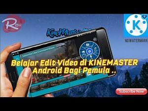 🔴 Cara Edit Video Mudah dengan Kinemaster | Kinemaster Tutorial#1