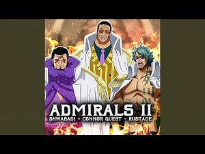 Admirals II (feat. Connor Quest! & Rustage)