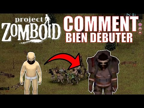 Tuto Project Zomboid FR : Guide pour bien débuter ! (Build 41+)