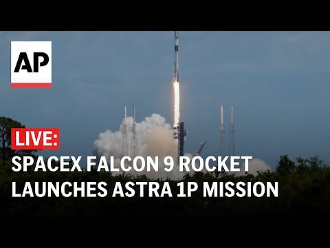 LIVE: SpaceX Falcon 9 rocket launches Astra 1P mission
